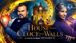 The House With A Clock In Its Walls บ้านเวทมนตร์และนาฬิกาอาถรรพ์ [แนะนำหนังน่าดู]