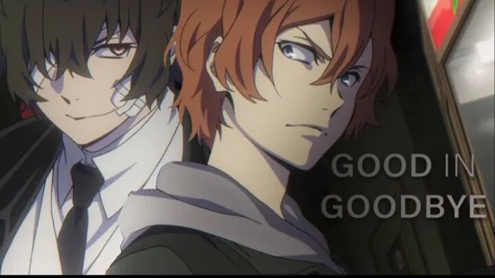 [ Bungo Stray Dog ] Dazai×Nakaya‖Double black soukoku - good in goodbye