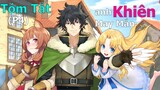 Tóm Tắt Anime Hay: Harem thầm yêu anh hùng Khiên | Review Anime anh Khiên May Mắn Phần 4