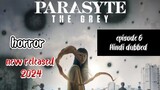 parasyte the grey {episode 6 season 1}kdrama in Hindi full episode