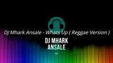 What's up - Reggae Version ( Dj Mhark Ansale Remix)