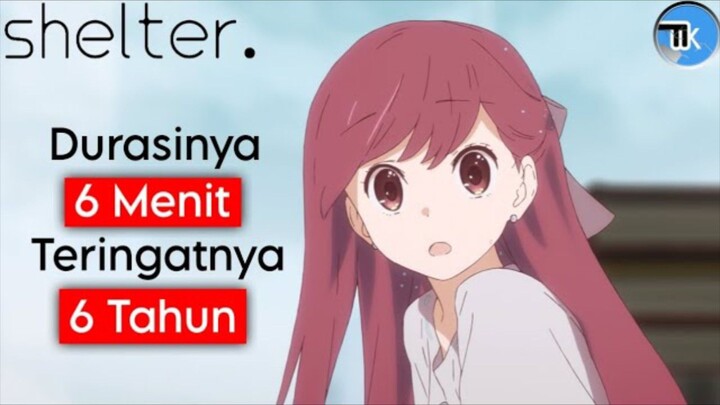 Shelter, Anime Sesaat Tapi Bisa Terus Teringat #CumaTeori