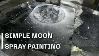 MAKE A SIMPLE MOON PAINTING || SPRAY PAINTING