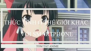 hồi sinh lại tôi có smartphone #videoanimehaynhat