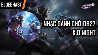 Nhạc Nền OB27 | Free Fire: Đêm K.O