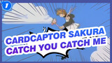 Cardcaptor Sakura| OP 「Catch you Catch Me」- Cover Shuku_1