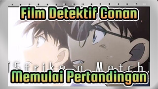 [Film Detektif Conan / Keren] Memulai Pertandingan