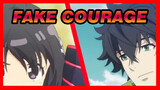 Faking Courage!