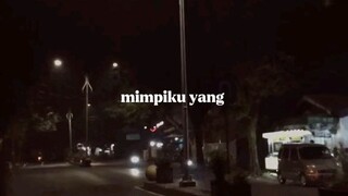 aku pun sadari semua hanya mimpi