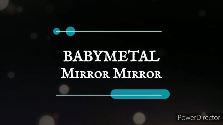 Babymetal Mirror Mirror [Color coded lyrics ROMAJI] [Romaji, Japanese and English Translation]