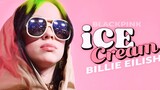 Shocking! Billie Eilish Cover BLACKPINK "Ice Cream"