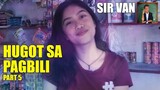 HUGOT SA PAGBILI part 5 - Sir Van | Cherry Sumayang (OFFICIAL VIDEO)