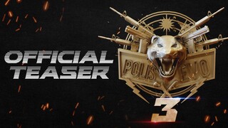 POLIS EVO 3 - OFFICIAL TEASER (DI PAWAGAM MEI 2023)