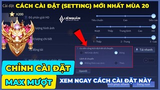 Hướng Dẫn Cài Đặt (Setting) Liên Quân Mùa 20 Cho Android & Ios Mới Nhất 2021