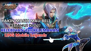 Yakin Masih Mau Beli LING Ketahui dulu KELEBIHAN dan KELEMAHAN LING Mobile Legends