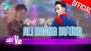 Anh Trai Ali Hoàng Dương sơ hở là tấu hề thấy mê | Anh Trai "Say Hi"