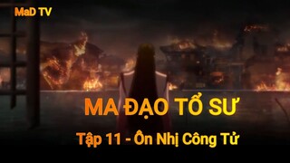 Ma Đạo Tổ Sư Tập 11 - Ôn Nhị Công Tử