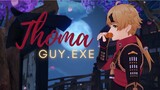 GUY.exe - Thoma || Genshin Impact