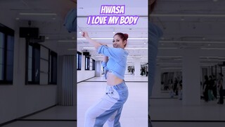 HWASA - I LOVE MY BODY #dance #mv #kpop #hwasa #ilovemybody