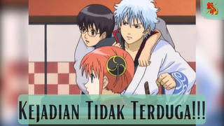 Gintama || Kejadian Tidak Terduga ❗❗