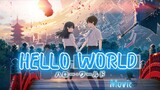 Hello World The Movie 🎥