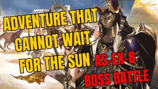 AS-EX-8 Adventure That Cannot Wait For The Sun Arknights