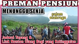 Preman Pensiun Menunggu Senja