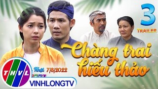 Thế giới Cổ tích: Chàng Trai Hiếu Thảo - Tập 3 (Trailer)