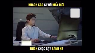 [YÊU EM TỪ CÁI NHÌN ĐẦU TIÊN] khách sáo gì với mấy đứa thích chọc gậy bánh xe