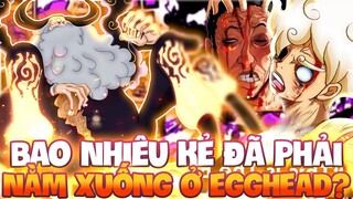 LUFFY KHÔNG THỂ CHIẾN ĐẤU TIẾP?! | NHỮNG KẺ ĐÃ NẰM XUỐNG TẠI EGGHEAD