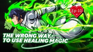 The Wrong Way to Use Healing Magic S01 Ep10 Hindi dub