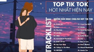 Nhạc English Tiktok Chill Những Bài Hát Tiếng Anh Được Tiktoker Sử Dụng Nhiều