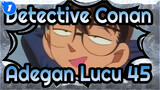 [Detective Conan] Kamu Pasti Tertawa Saat Menonton Lima Adegan Ini (Bagian 45)_1