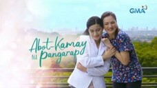 Abot Kamay na Pangarap October 18 2024 Full Episode