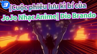 Cuộc phiêu lưu kỳ thú của JOJO
Dio Brando_3