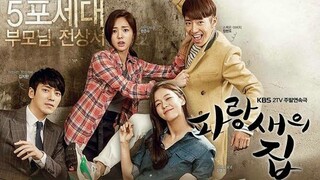 Bluebirds House ep 42 2015Kdrama (engsub) 720P Domestic, Romance, Comedy, Drama (ctto)