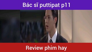 Bác sĩ puttipat p11