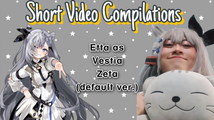 Short Video Compilations: Etta as Vestia Zeta (default) #bestofbest