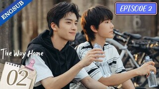 🇨🇳- THE WAY HOME |EPISODE 2 |ENG-SUB