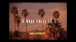 Tủ Nhạc Chill Số 03 ~ Người Em Cố Đô - Cô Độc Vương - .. // Kẻ Cô Đơn