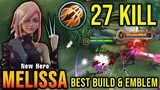 27 Kills!! New Hero Melissa Best Build and Emblem - Build Top 1 Global Melissa ~ MLBB