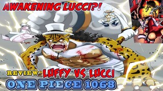 REVIEW ONE PIECE 1068 - LUFFY VS LUCCI!!! - KEJUTAN AWAKENING & ROKUSHIKI ROB LUCCI TERBARU!!!