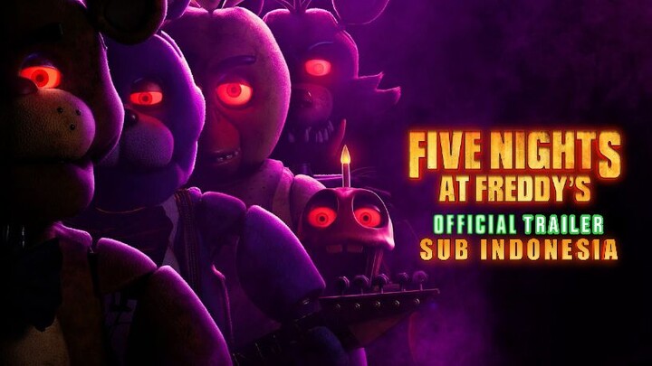Five Night at Freddy's | Official trailer (sub Indonesia)