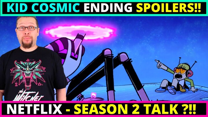 Kid Cosmic Netflix ENDING EXPLAINED - SPOILERS - SEASON 2 TALK