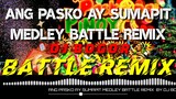 ANG PASKO AY SUMAPIT MEDLEY BATTLE REMIX BY DJ BOGOR (FREE DOWNLOAD LINK)