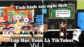 Tiktok Play Together | Khi Được Nghỉ Dịch Quá Lâu - Lớp Học Toàn Là TikToker /Mu Team [Mew]