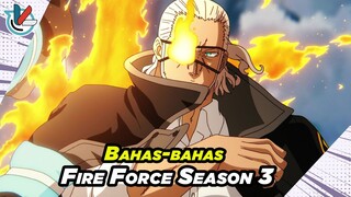 Bahas Anime Fire Force Season 3 | 5 Tahun Penantian