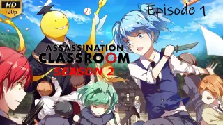 Assassination Classroom - S2 Ep 1 (Sub Indo)
