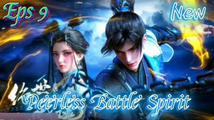 peerless battle spirit episode 9 sub indo