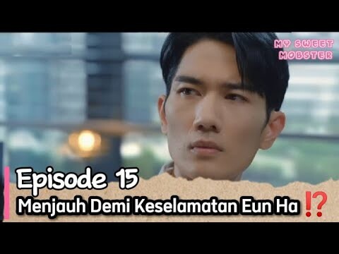 Konfrontasi Seo Tae Pyeong VS Seo Ji Hwan  ⁉️ | MY SWEET MOBSTER Episode 15 Preview